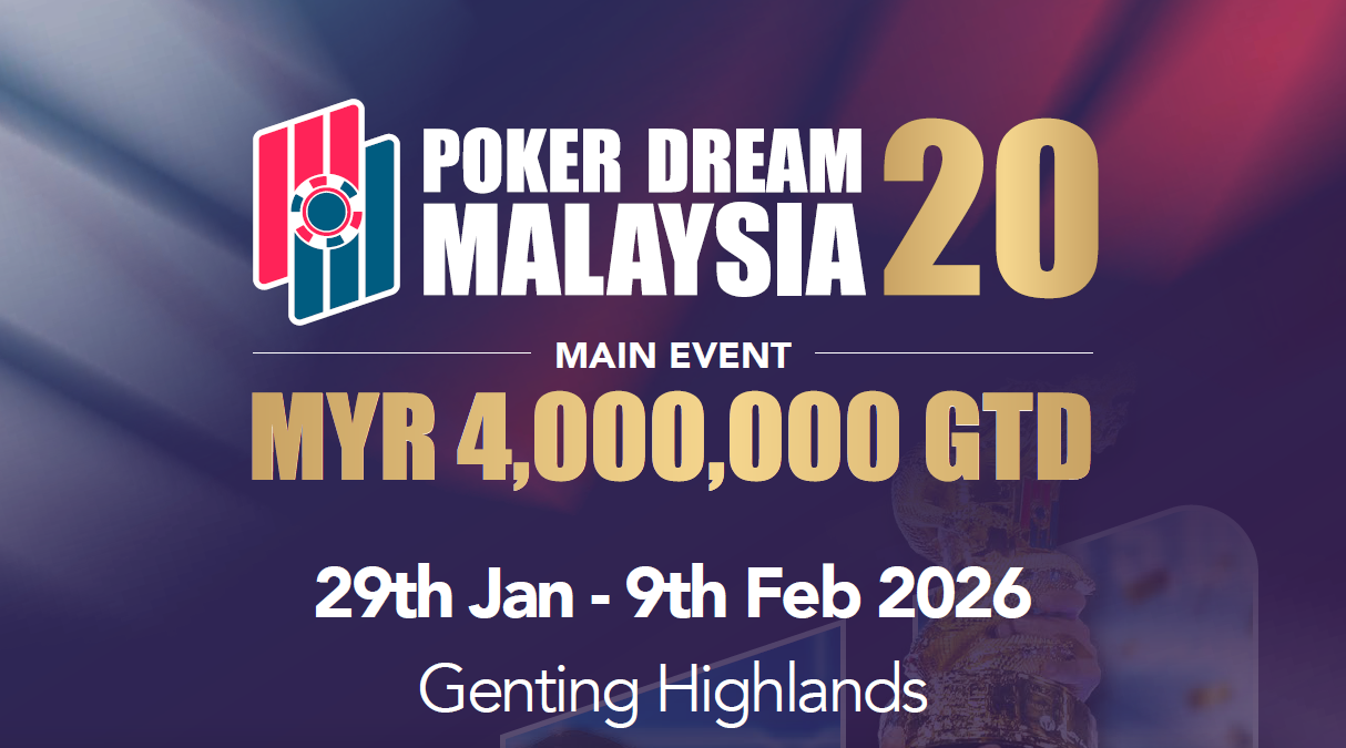 Poker Dream 20 กลับมาจัดที่มาเลเซีย พร้อมตารางแข่งขันเข้มข้น