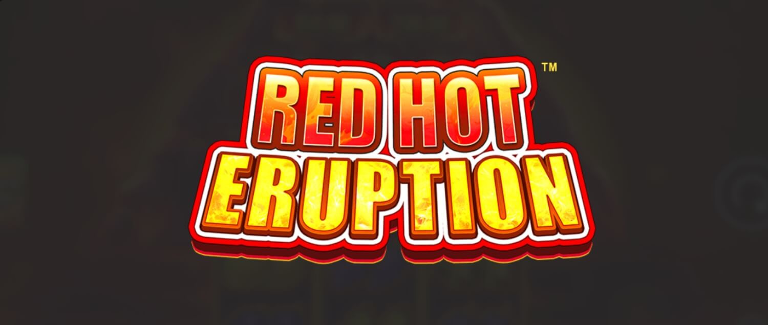 รีวิวสล็อต Red Hot Eruption
